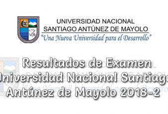 Resultados de Examen UNASAM Universidad Nacional Santiago Antúnez de Mayolo 2018-2