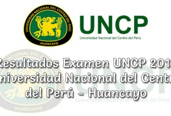Resultados Examen UNCP Primera Selección 2019