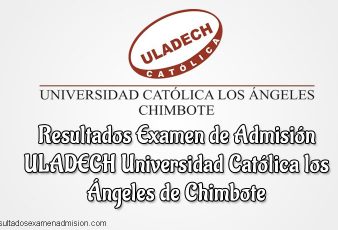 Resultados de Examen ULADECH Universidad Católica los Ángeles de Chimbote