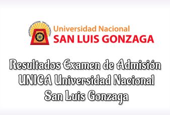 Resultados Examen Universidad Nacional San Luis Gonzaga UNICA